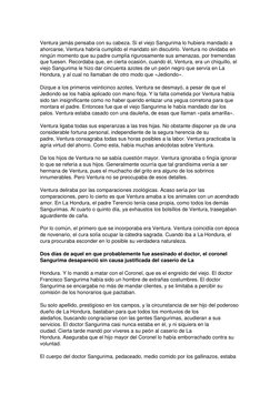 Ventura jamás pensaba con su cabeza. Si el viejo Sangurima lo hubiera mandado a 
ahorcarse, Ventura habría cumplido el mand