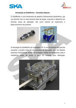 4 
 
 
Introdução ao SolidWorks – Conceitos básicos 
O SolidWorks é uma ferramenta de desenho tridimensional paramétrica, q