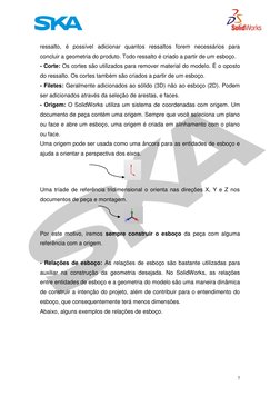 7 
 
 
ressalto, é possível adicionar quantos ressaltos forem necessários para 
concluir a geometria do produto. Todo ressa