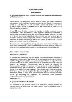 Práctica Mercadeo II
Práctica Final
I. Analice el siguiente caso y luego conteste las preguntas que aparecen
al final del mis