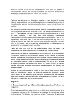 Paolo da soporte  en  el área  de  administración, pues para sus padres, lo
primero son los estudios, sin embargo, también le