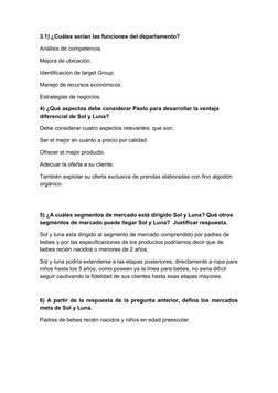 3.1) ¿Cuáles serían las funciones del departamento?
Análisis de competencia.
Mejora de ubicación.
Identificación de target Gr