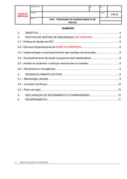 LOGO DA
EMPRESA
CONTRATO Nº
REV.
REV.:
CLIENTE:
FOLHA:
3 DE 23
TÍTULO:
PGR – PROGRAMA DE GERENCIAMENTO DE
RISCOS
SUMÁRIO
2.
O