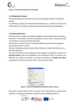 Figura 8 – Caixa de Diálogo Índice de Ilustrações
1.4.3 Referência Cruzada
Permite fazer referência a itens como títulos, núm