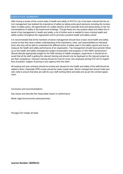 EXECUTIVE SUMMARY
After having a review of the current state of health and safety of XYZ Co Ltd, it has been noticed that the