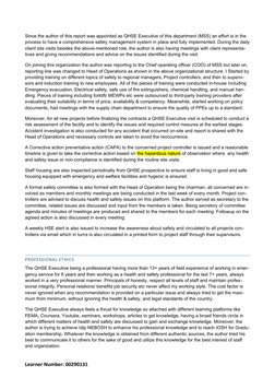 Since the author of this report was appointed as QHSE Executive of this department (MSS) an effort is in the 
process to have