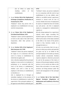 (52  of  1961)  or  under  the
standing
 
orders
 
of
 
the
establishment;

As per Section 2(b) of the Employment
Exchanges