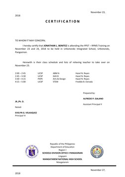 November 23, 
2018
C E R T I F I C A T I O N
TO WHOM IT MAY CONCERN;
I hereby certify that JONATHAN L. BENITEZ is attending t