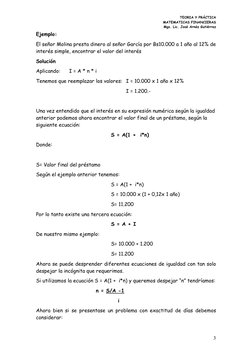 TEORIA Y PRÁCTICA  
MATEMATICAS FINANCIERAS 
Mgs. Lic. José Arnéz Gutiérrez 
 
3 
Ejemplo: 
El señor Molina presta dinero al
