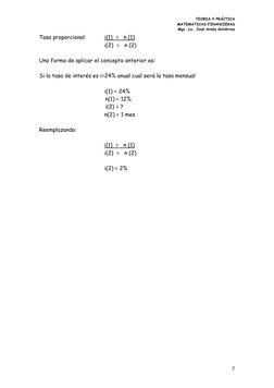 TEORIA Y PRÁCTICA  
MATEMATICAS FINANCIERAS 
Mgs. Lic. José Arnéz Gutiérrez 
 
5 
Tasa proporcional:        
i(1)  =   n (1)