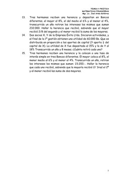 TEORIA Y PRÁCTICA  
MATEMATICAS FINANCIERAS 
Mgs. Lic. José Arnéz Gutiérrez 
 
7 
13. 
Tres hermanos reciben una herencia y d
