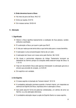 10 
 
 
4. Onde devemos louvar a Deus 
 No meio do povo de Deus. Hb 2:12  
 Entre as nações. Sl 57:9 
 Em nossas camas. Sl 63