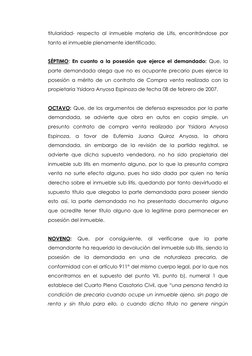 titularidad- respecto al inmueble materia de Litis, encontrándose por 
tanto el inmueble plenamente identificado. 
 
SÉPTIMO:
