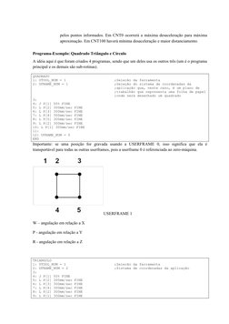 pelos pontos informados. Em CNT0 ocorrerá a máxima desaceleração para máxima
aproximação. Em CNT100 haverá mínima desaceleraç