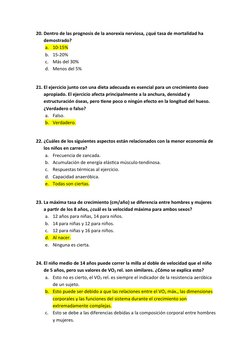 20. Dentro de las prognosis de la anorexia nerviosa, ¿qué tasa de mortalidad ha 
demostrado?
a. 10-15%
b. 15-20%
c.
Más del 3