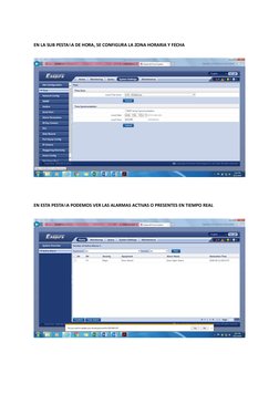 EN LA SUB PESTAñA DE HORA, SE CONFIGURA LA ZONA HORARIA Y FECHA 
 
 
 
 
 
EN ESTA PESTAñA PODEMOS VER LAS ALARMAS ACTIVAS