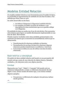 Edgar Francisco Santana Murillo
Modelos Entidad Relación
Un modelo entidad-relación es una herramienta para el modelo de dato