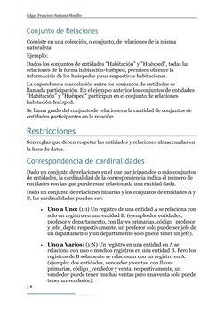 Edgar Francisco Santana Murillo
Conjunto de Relaciones
Consiste en una colección, o conjunto, de relaciones de la misma 
natu