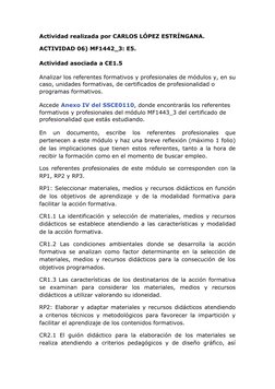 Actividad realizada por CARLOS LÓPEZ ESTRÍNGANA. 
ACTIVIDAD 06) MF1442_3: E5.
Actividad asociada a CE1.5
Analizar los referen