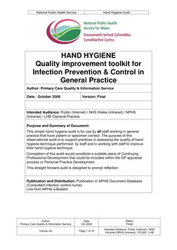 National Public Health Service 
Hand Hygiene Audit 
 
Author 
Primary Care Quality & Information Service 
Date 
Oct 2008 
Sta