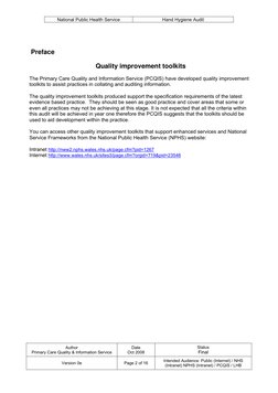 National Public Health Service 
Hand Hygiene Audit 
 
Author 
Primary Care Quality & Information Service 
Date 
Oct 2008 
Sta