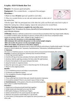 8.Agility- 4X10 M Shuttle Run Test  
Purpose : To measure speed and agility.  
Equipment : Two wooden blocks ,  a stopwatch.