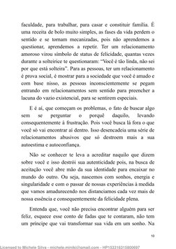faculdade, para trabalhar, para casar e constituir família. É
uma receita de bolo muito simples, as fases da vida perdem o
se