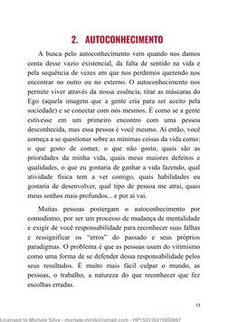 2. AUTOCONHECIMENTO
A busca pelo autoconhecimento vem quando nos damos
conta desse vazio existencial, da falta de sentido na