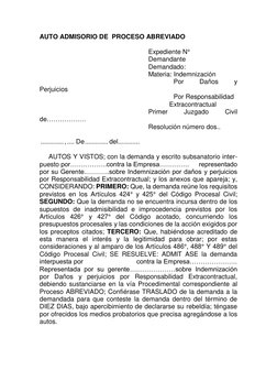 AUTO ADMISORIO DE  PROCESO ABREVIADO 
 
Expediente N°  
Demandante 
Demandado: 
Materia: Indemnización 
              Por 
Da