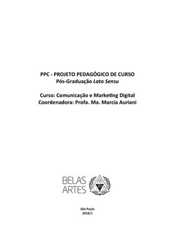 PPC - PROJETO PEDAGÓGICO DE CURSO 
Pós-Graduação Lato Sensu 
 
Curso: Comunicação e Marketing Digital 
Coordenadora: Profa. M
