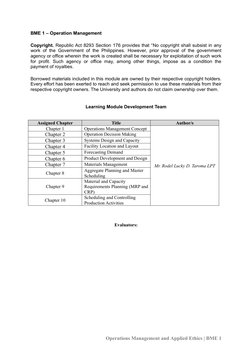 BME 1 – Operation Management
 
Copyright. Republic Act 8293 Section 176 provides that “No copyright shall subsist in any
work