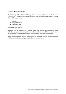 Learning Management System
The University LMS will be used for asynchronous learning and assessment. The link and
class code