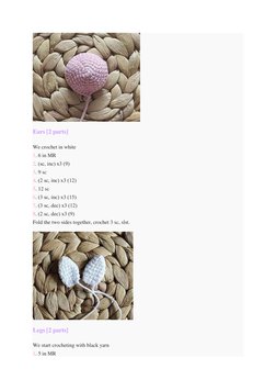 Ears [2 parts] 
We crochet in white 
1. 6 in MR 
2. (sc, inc) х3 (9) 
3. 9 sc 
4. (2 sc, inc) х3 (12) 
5. 12 sc 
6. (3 sc,