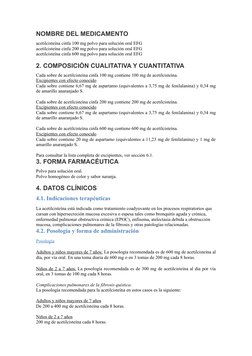 NOMBRE DEL MEDICAMENTO
acetilcisteína cinfa 100 mg polvo para solución oral EFG
acetilcisteína cinfa 200 mg polvo para soluci