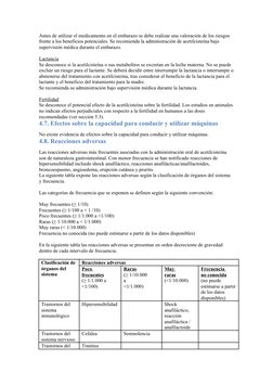 Antes de utilizar el medicamento en el embarazo se debe realizar una valoración de los riesgos 
frente a los beneficios poten