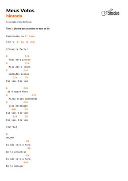 Meus Votos (https://www.cifraclub.com.br/ministerio-morada/meus-votos/)
Morada (https://www.cifraclub.com.br/ministerio-morad