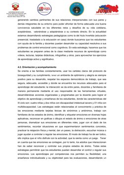 generando cambios pertinentes de sus relaciones interpersonales con sus pares y
demás integrantes de su entorno para poder af