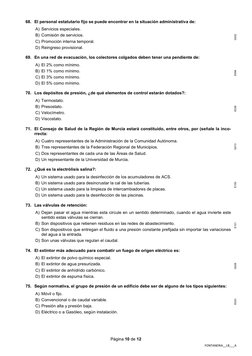 Página 10 de 12 
FONTANERIA__LB___A
68. El personal estatutario fijo se puede encontrar en la situación administrativa de: