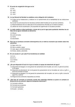 Página 3 de 12 
FONTANERIA__LB___A
17. El punto de congelación del agua es de: 
A) 0ºC. 
B) -10ºC. 
C) -30ºC. 
D) -15ºC. 
E