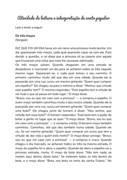 Atividade de leitura e interpretação de conto popular 
 
Leia o texto a seguir: 
 
Os três moços 
(Sergipe) 
 
DIZ QUE FOI UM