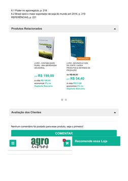 6.1 Poder no agronegócio, p. 218
6.2 Brasil será o maior exportador de soja do mundo em 2014, p. 219
REFERÊNCIAS, p. 221
'
Pr