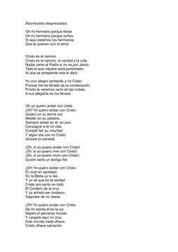 Aborrecidos despreciados
Oh mi hermano porque lloras
Oh mi hermano porque sufres
Si aquí estamos tus hermanos
Que te quieren