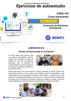 Curso Transversal
Formación de Monitores de Empresa
EJERCICIO N°2
Gestión del Aprendizaje en la Empresa
El mundo laboral está