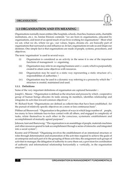 	

	
	
2
ORGANISATION
1.1 ORGANISATION AND ITS MEANING
Organisations normally mean entities (