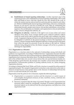 	

	
	
4
ORGANISATION
(v)
Establishment of formal reporting relationships : Another important