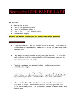 Normativa LSPD PANDILLA RP 
 
REQUISITOS: 
• Ser Activo en la ciudad 
• Saber los conceptos basicos de rol 
•