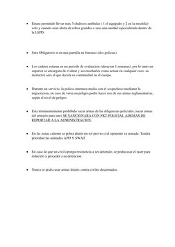 • Estara permitido llevar max 3 chalecos antibalas ( 1 el equipado y 2 en la mochila) 
solo y cuando sean ale