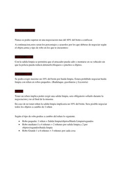 NEGOCIACIONES 
 
Nunca se podra superar en una negociacion mas del 40% del botin a confiscar. 
A contin
