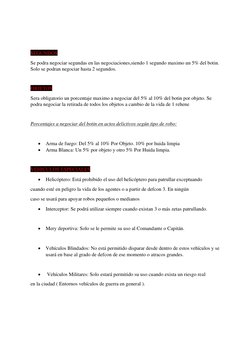 SEGUNDOS 
Se podra negociar segundas en las negociaciones,siendo 1 segundo maximo un 5% del botin. 
Solo