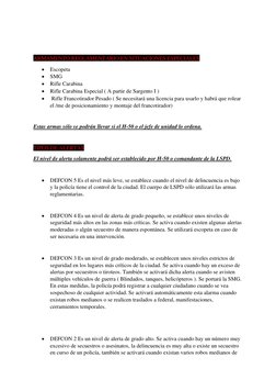 ARMAMENTO REGLAMENTARIO EN SITUACIONES ESPECIALES 
• Escopeta 
• SMG 
• Rifle Carabina 
• Rifle Carabina